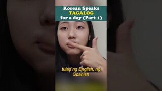 Korean TRIES SPEAKING TAGALOG for A DAY 🇵🇭 #shorts #part1