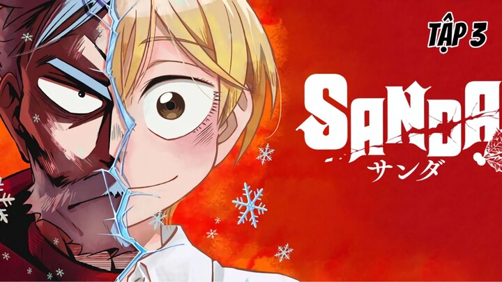 Sanda - Tập 3 [Việt sub]