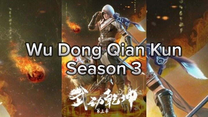 Wu Dong Qian Kun (Season 3) Subtitle Indonesia