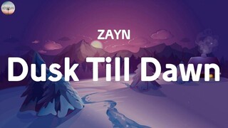 ZAYN - Dusk Till Dawn (Lyrics) Imagine Dragons, Jamie Miller, Meghan Trainor.