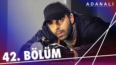 Adanalı - Sezon 2 Bölüm 12 [BÖLÜM 42]