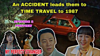 Time Travel from 2021 to 1987 | My Perfect Stranger Episode 2 PREVIEW | Kim Dong Wook, Jin Ki Joo