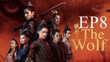The Wolf [Chinese Drama] in Urdu Hindi Dubbed EP8