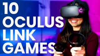 10 Best VR Games To Play On Oculus Link For Oculus Quest