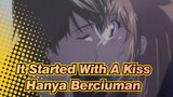 It Started With A Kiss | [AMV] Hanya Ciuman!!!_1