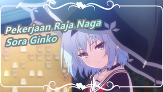 Pekerjaan Raja Naga
Sora Ginko