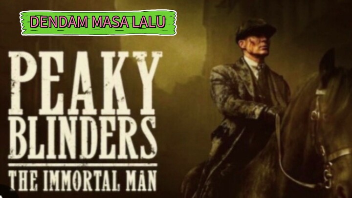 Peaky Blinders : The immortal man (2026) 🔥🔥 ia datang untuk dendam masa lalunya !!