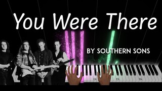 You Were There by Southern Sons piano cover + sheet music & lyrics