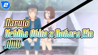 [Naruto AMV] Uchiha Obito x Nohara Rin- Qing Zui_2