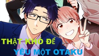 Thật khó để yêu một otaku | Tóm tắt anime | MOE ANIME