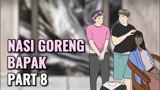 NASI GORENG BAPAK PART 8 - Animasi Sekolah