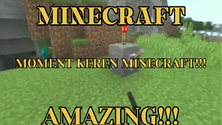 MINECRAFT - MOMENT KEREN YANG TEREKAM DIMINECRAFT!!! KOMPILASI MINECRAFT 44