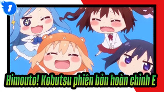 Himouto! Kobutsu phiên bản hoàn chỉnh E_1