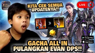 Seven Knights 2 Indonesia - Moonstone Cukup ga?? GACHA ALL IN EVAN!! 😊 (malem kita teriak)