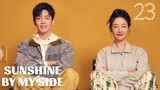 🇨🇳Sunshine Beside Me (2023) Episode 23 [Eng Sub] (SBMS)