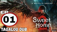01 | Sweet Home | Tagalog Dub [HD]