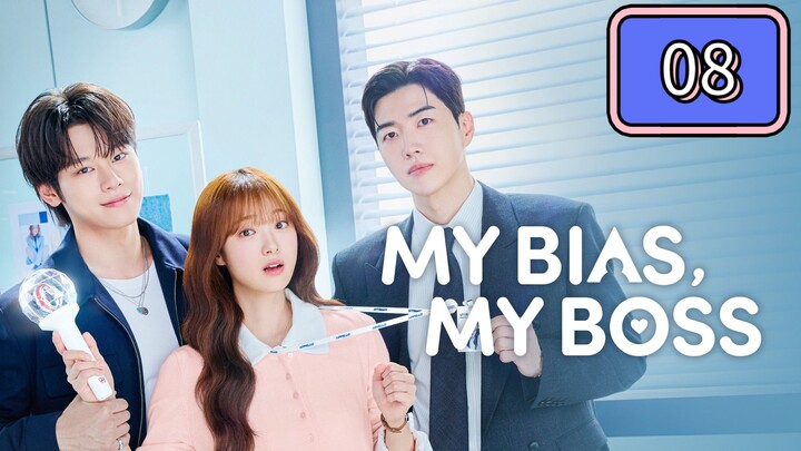 MY BIAS MY BOSS EP 08