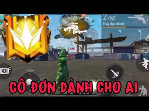 [ Free Fire ] Cô Đơn Dành Cho Ai remix ( Free Fire )