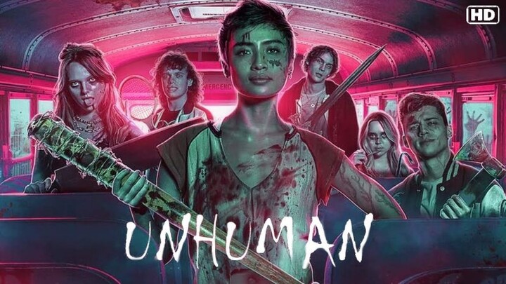 UNHUMAN _ _ filmMovie