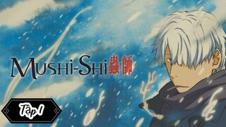 Mushi-Shi — Tập 1 (VietSub)