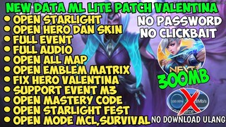 Data ML Lite Full Event 300Mb Patch Valentina | Ml Lite Full Skin | Cara Atasi Lag & Patah Patah ML