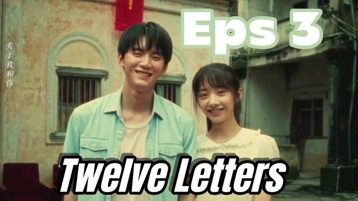 [Drama Cina] Twelve Letters - Eps 3 || Mengulas Drama