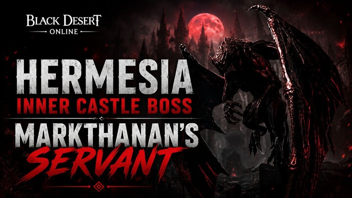 Hermesia Inner Castle Boss | Markthanan's Servant | Black Desert Online  #blackdesert