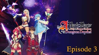 I Left My A-Rank Party to Help My Former Students Reach the Dungeon Depths ep3