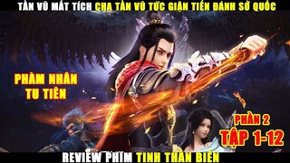 Tần Vũ Mất Tích Cha Tần VŨ Tức Giận Tiến Đánh Sở Quốc | Review Phim Tinh Thần Biến Phần 2