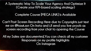 A Systematic Way To Scale Your Agency And Optimize It (Create your KPI-based scaling strategy) Cours