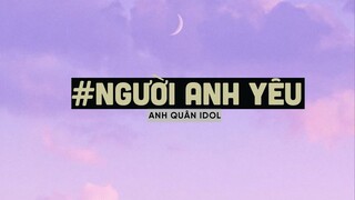 Người Anh Yêu (Lofi Ver By Orinn) - Anh Quân Idol