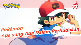 Pokémon | "Goh, Ini Artinya Berada Dalam Perbudakan & Bagaimana Mimpi Menjadi Kenyataan" - Ash_2