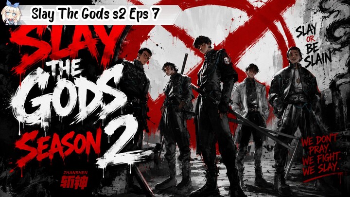 Slay The Gods Season 2 Episode 7