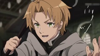 Rudy: You are so weak, you don’t know how to use random magic, and your swordsmanship is not good...