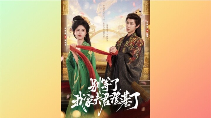 TRỌN BỘ - ĐỪNG ĐỢI NỮA, PHU QUÂN NHÀ TA ĐĂNG CƠ RỒI ( Hoàng Hạo Văn , Diệp Hâm Hâm )