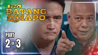 FPJ's Batang Quiapo | Episode 330 (2/3) | May 22, 2024