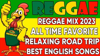 BEST 100 RELAXING REGGAE SONGS 🔥 TOP 100 REGGAE NONSTOP SONGS 🔥 REGGAE MIX SONGS