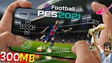 PES 2021 PPSSPP LITE 300MB Android Offline Best Graphics New Menu Faces Kits 20/21 & Full Transfers