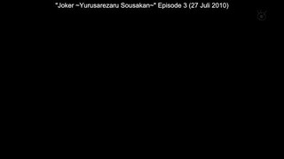 Joker: Yurusarezaru Sousaka Eps 3 Sub Indo