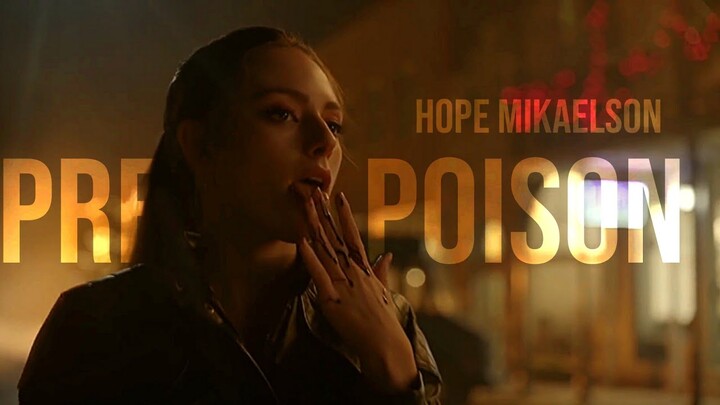 Hope Mikaelson | Pretty Poison