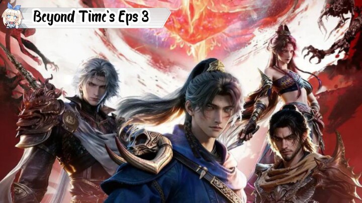 Beyond Time's Gaze Episode 3