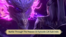 Battle Through The Heaven S5 Episode 126 Sub indo