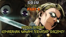 KEMARAHAN NANAMI MEMBUAT BABAK BELUR SHIGEMO !! INSIDEN SHIBUYA PART 6 - JUJUTSU KAISEN