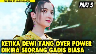 DIKIRA GADIS BIASA !! TERNYATA DEWI YANG OVER POWER - Alur Cerita Donghua #part5