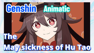 [Genshin,  Animatic] The May sickness of Hu Tao