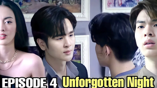 UNFORGOTTEN NIGHT EPISODE 4 ENG SUB PREVIEW -ร้าย นัก นะ รัก ของ มา เฟีย