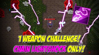 1 Weapon Challenge, Chain Lightshock Only, No Upgrade! Hardest Challenge Ever! Nomad Survival