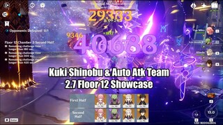 Kuki Shinobu & Auto Atk Team 2.7 FLoor 12 All Side Showcase - Easiest Team to Play