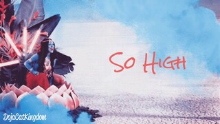 Doja Cat - So High (Lyric Video)