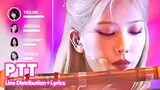 LOONA - PTT (Queendom 2) Line Distribution + Lyrics Karaoke PATREON REQUESTED